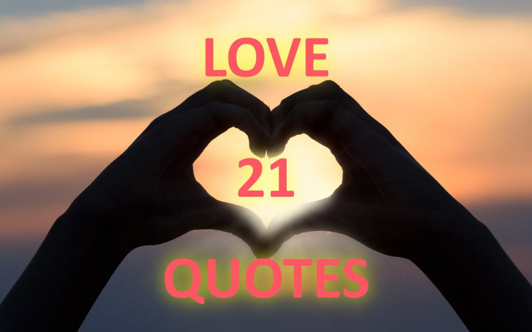 21 Love Quotes